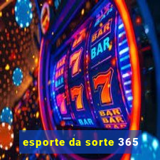 esporte da sorte 365